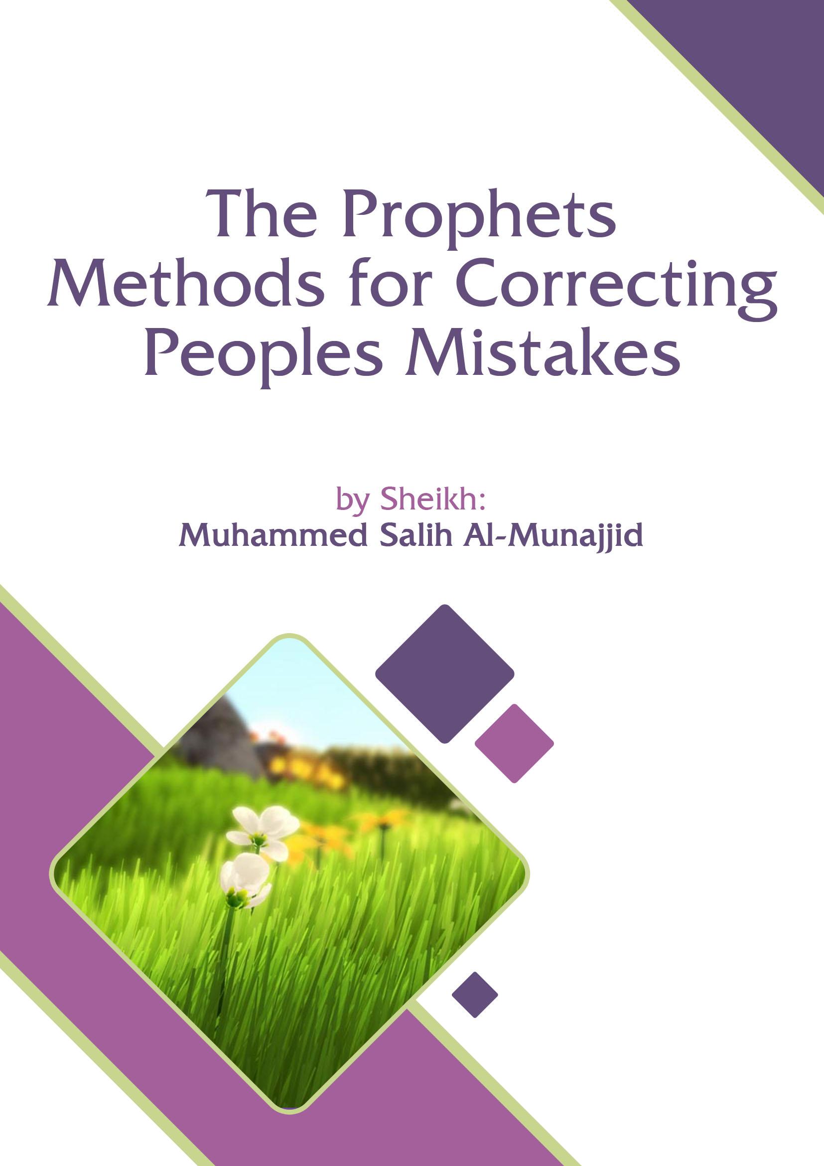 The Prophet’s Methods for Correcting People’s Mistakes