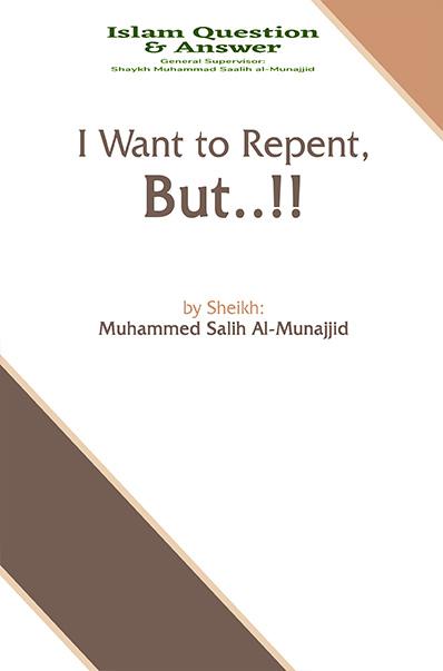 I Want to Repent, But …